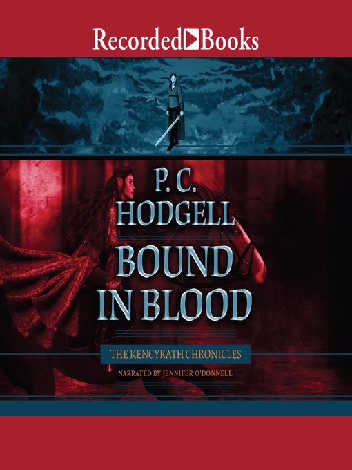 Title details for Bound in Blood by P.C. Hodgell - Available